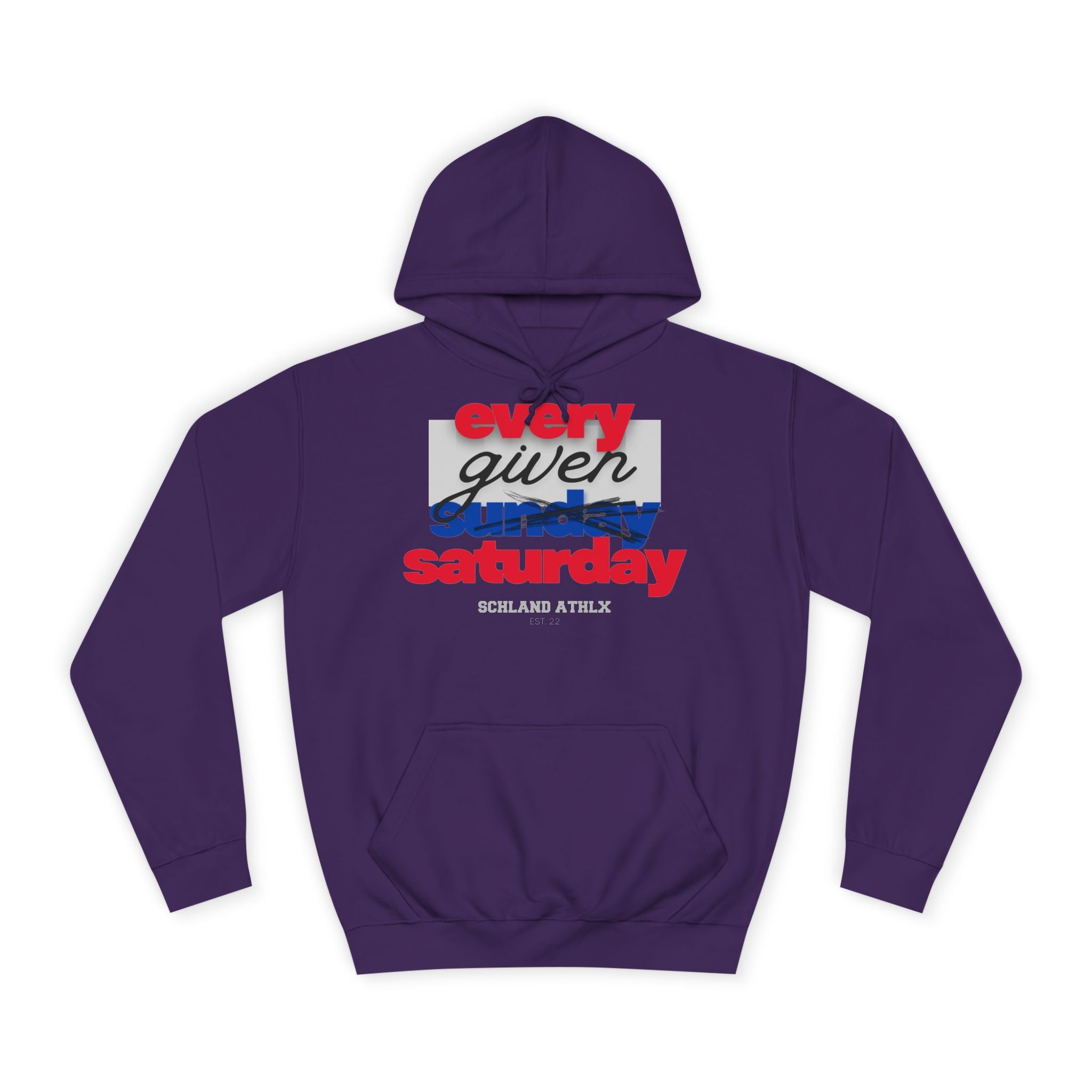 COLLEGE LINE - every given saturday - Football Hoodie