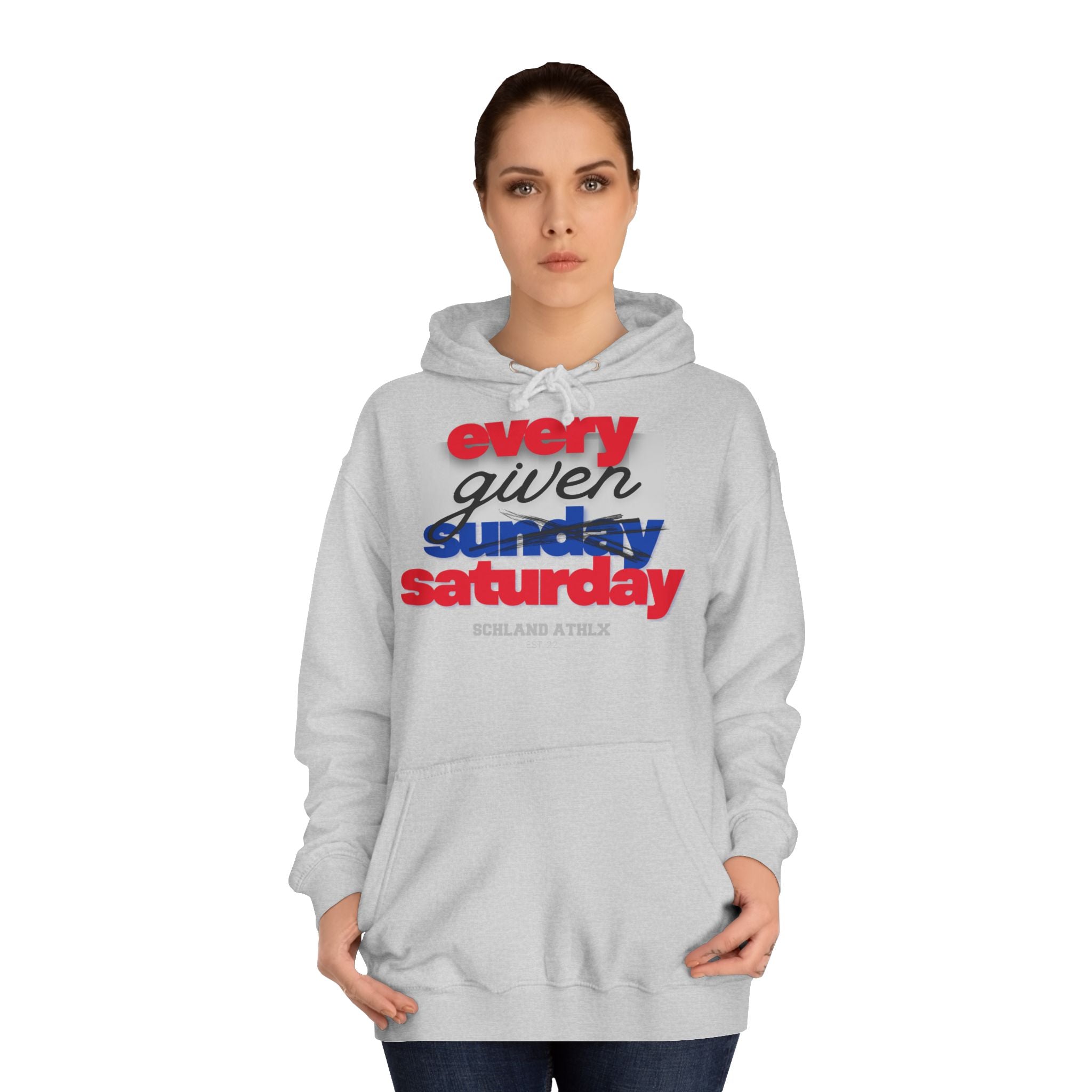 COLLEGE LINE - every given saturday - Football Hoodie