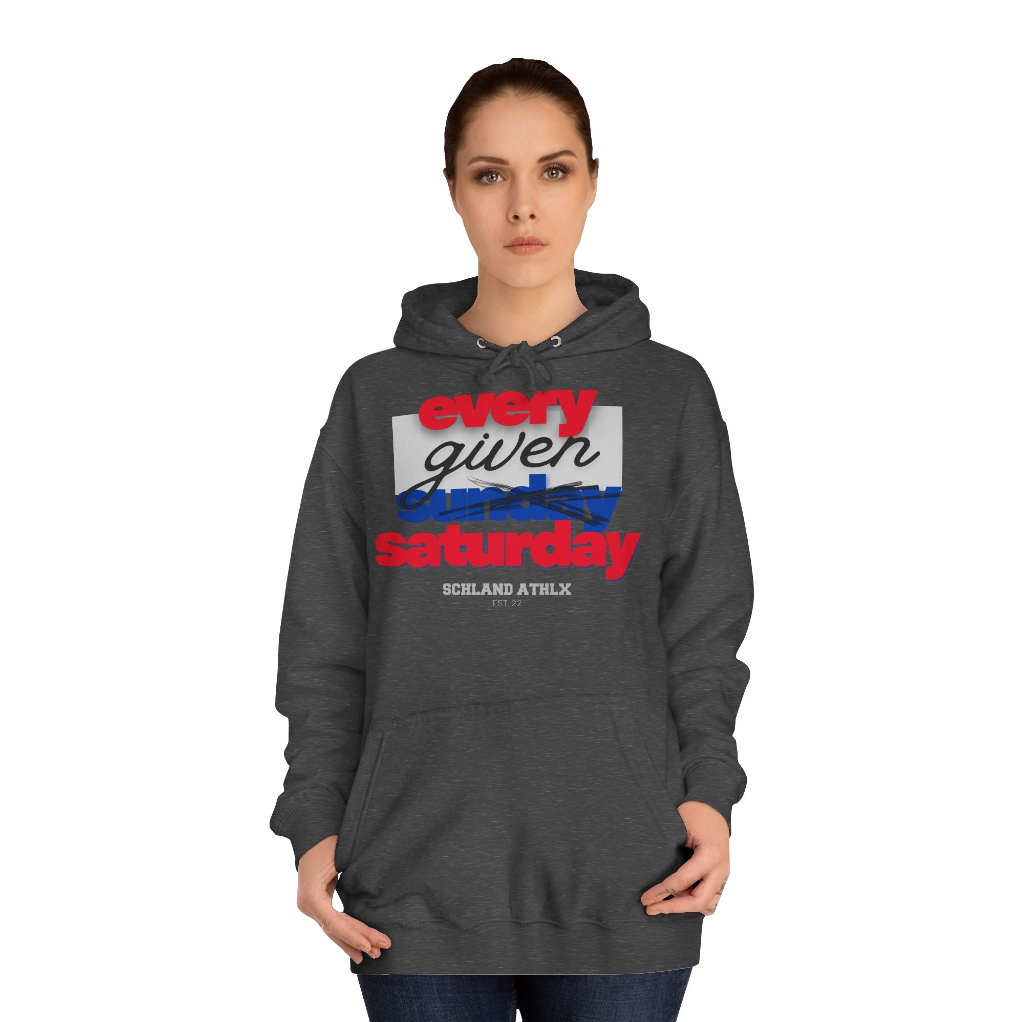 COLLEGE LINE - every given saturday - Football Hoodie
