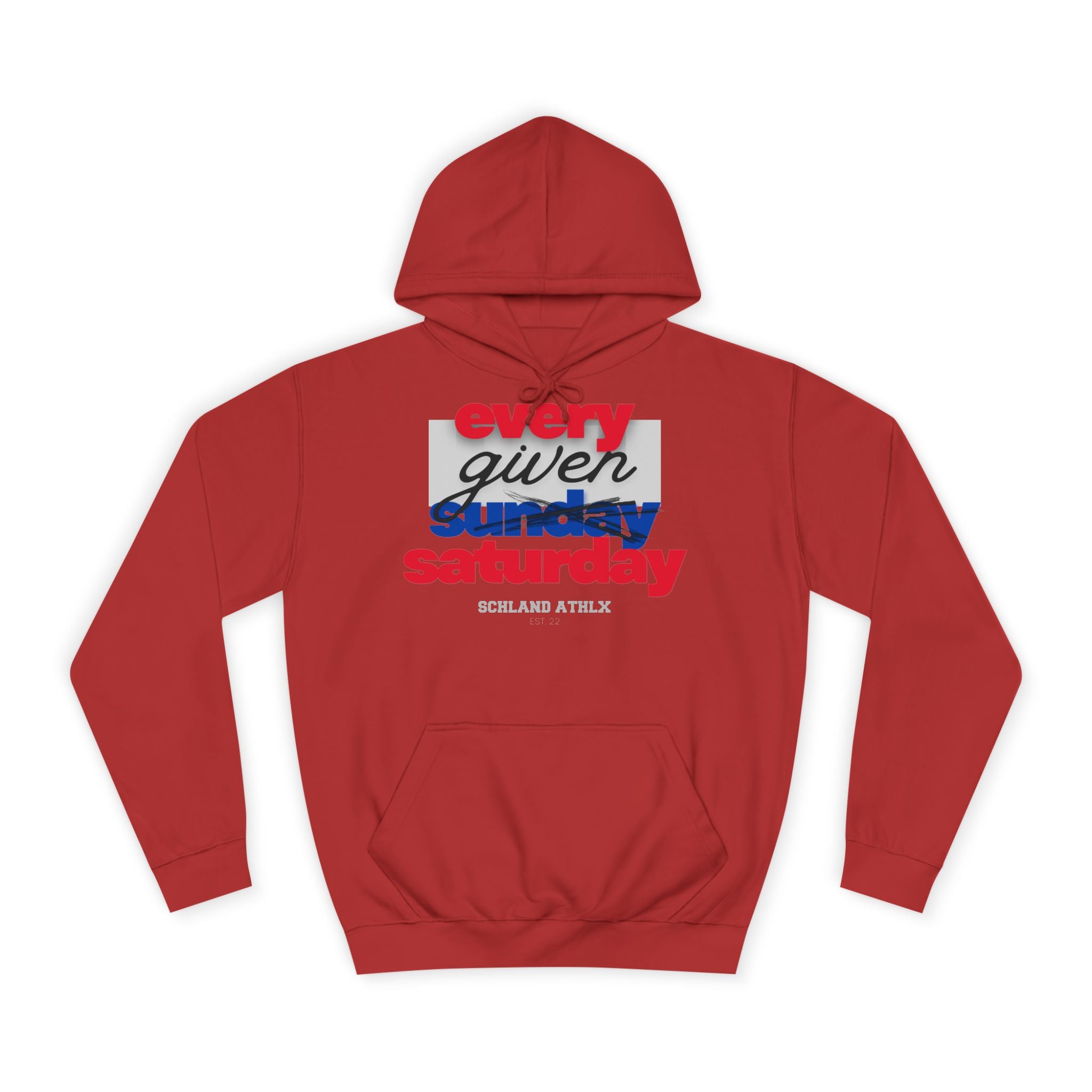 COLLEGE LINE - every given saturday - Football Hoodie