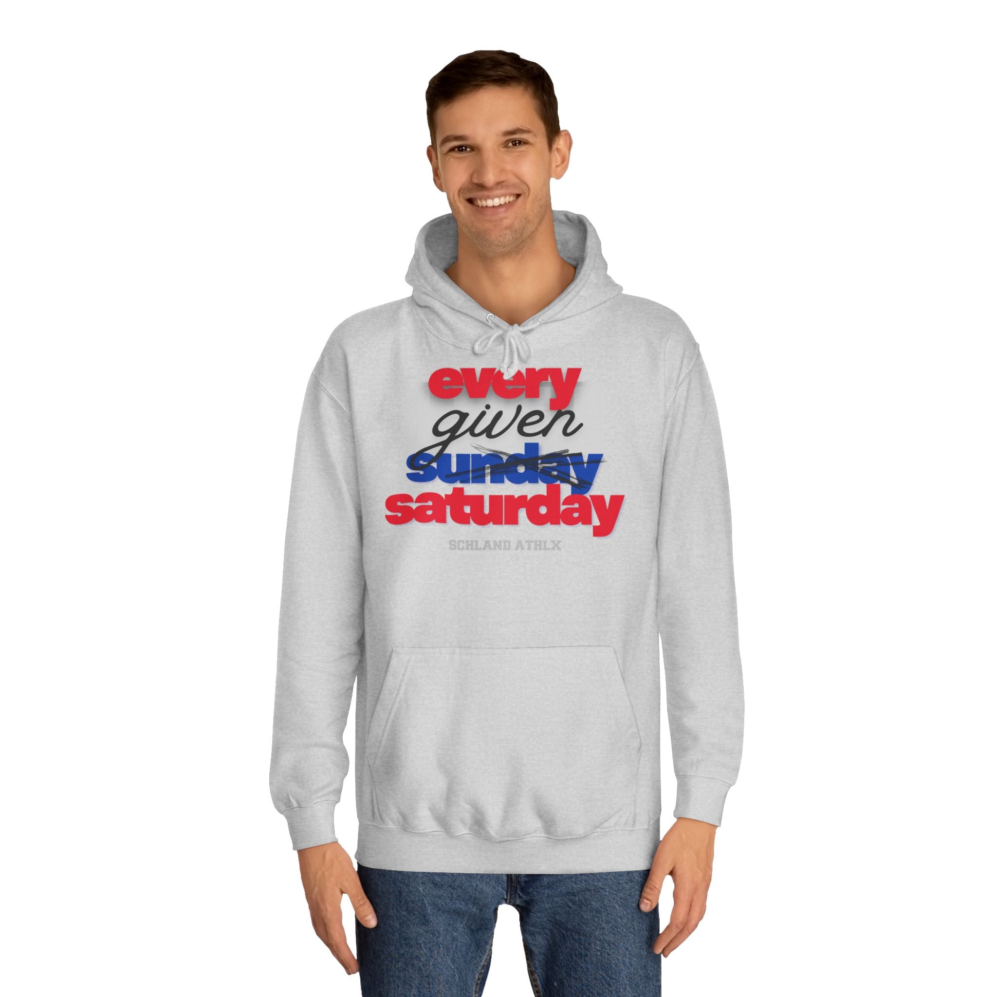COLLEGE LINE - every given saturday - Football Hoodie