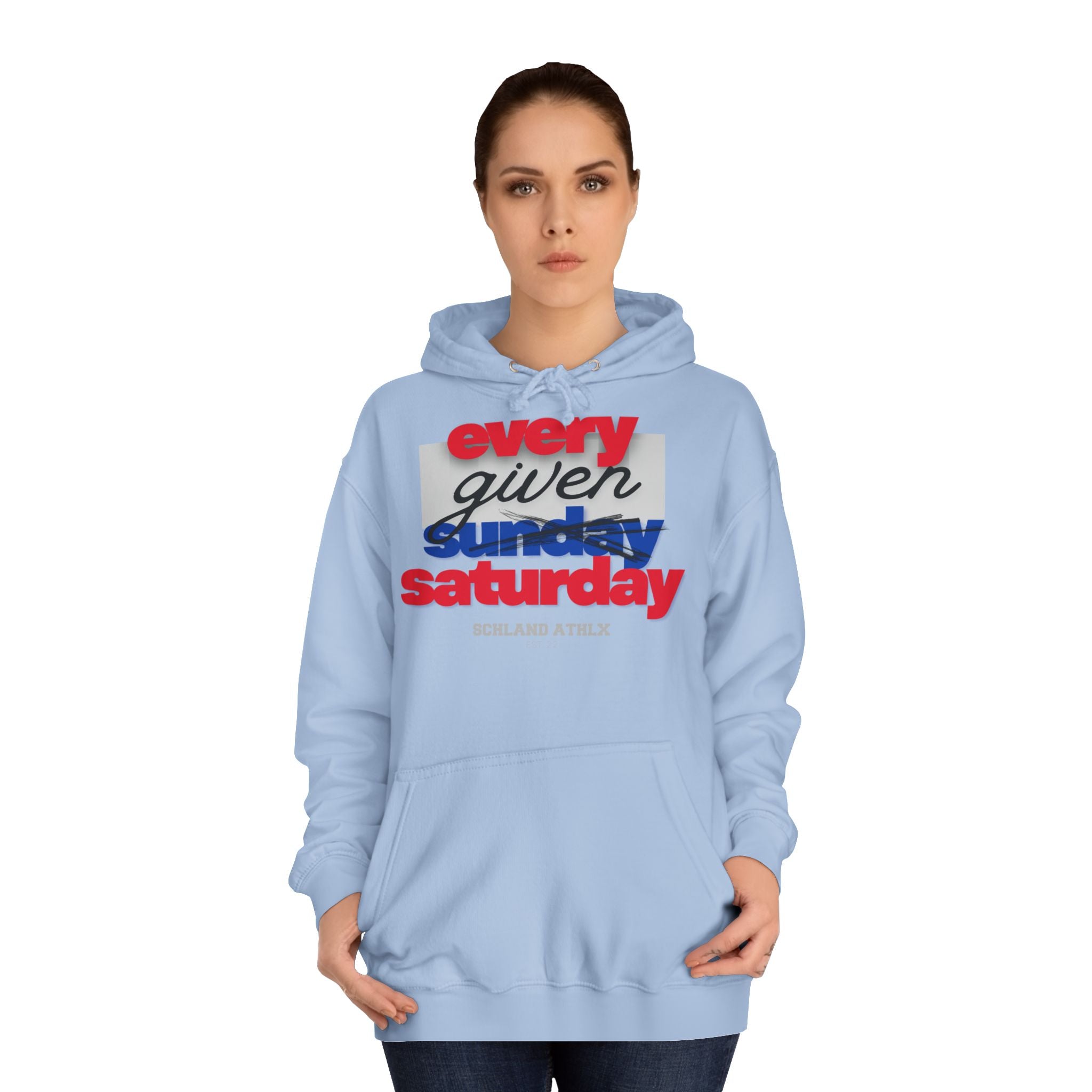 COLLEGE LINE - every given saturday - Football Hoodie