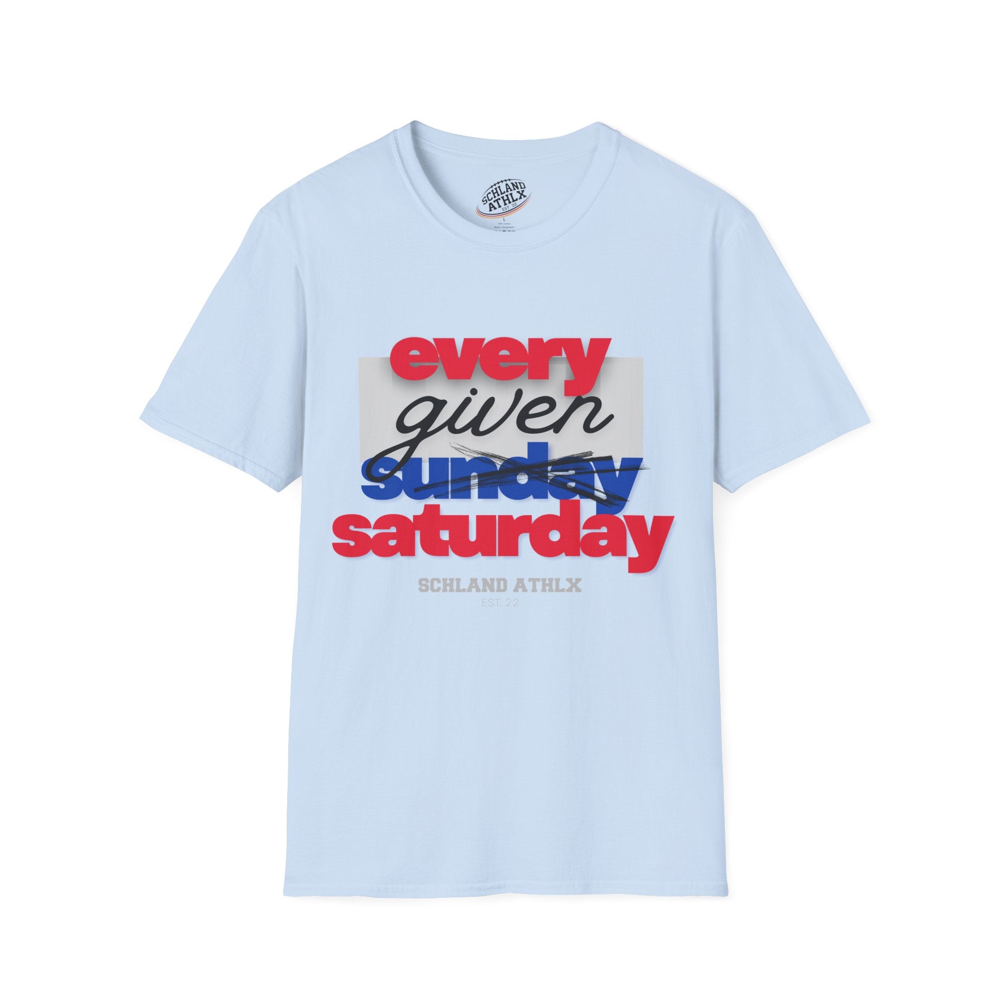 COLLEGE LINE - every given saturday - Football T-Shirt