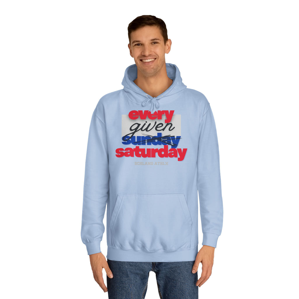 COLLEGE LINE - every given saturday - Football Hoodie