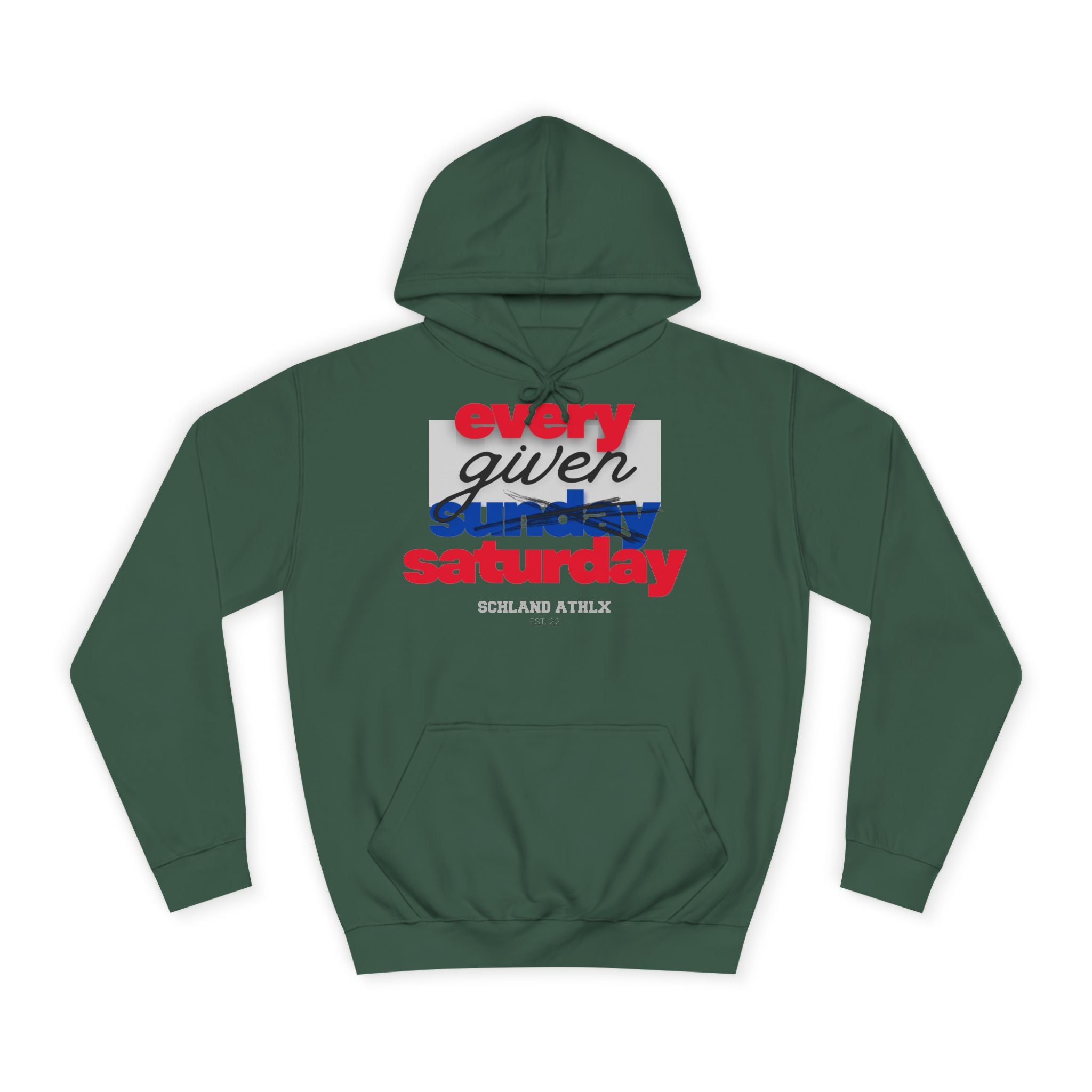 COLLEGE LINE - every given saturday - Football Hoodie