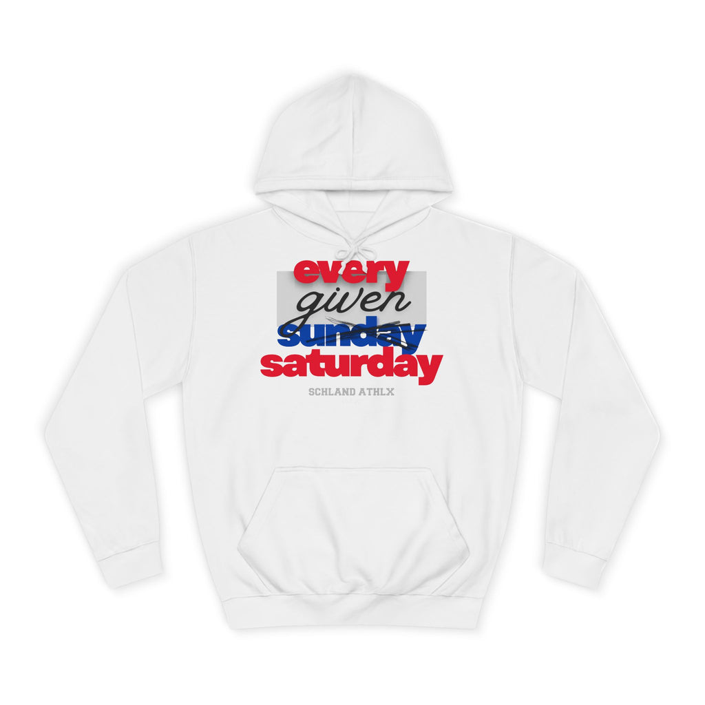 COLLEGE LINE - every given saturday - Football Hoodie