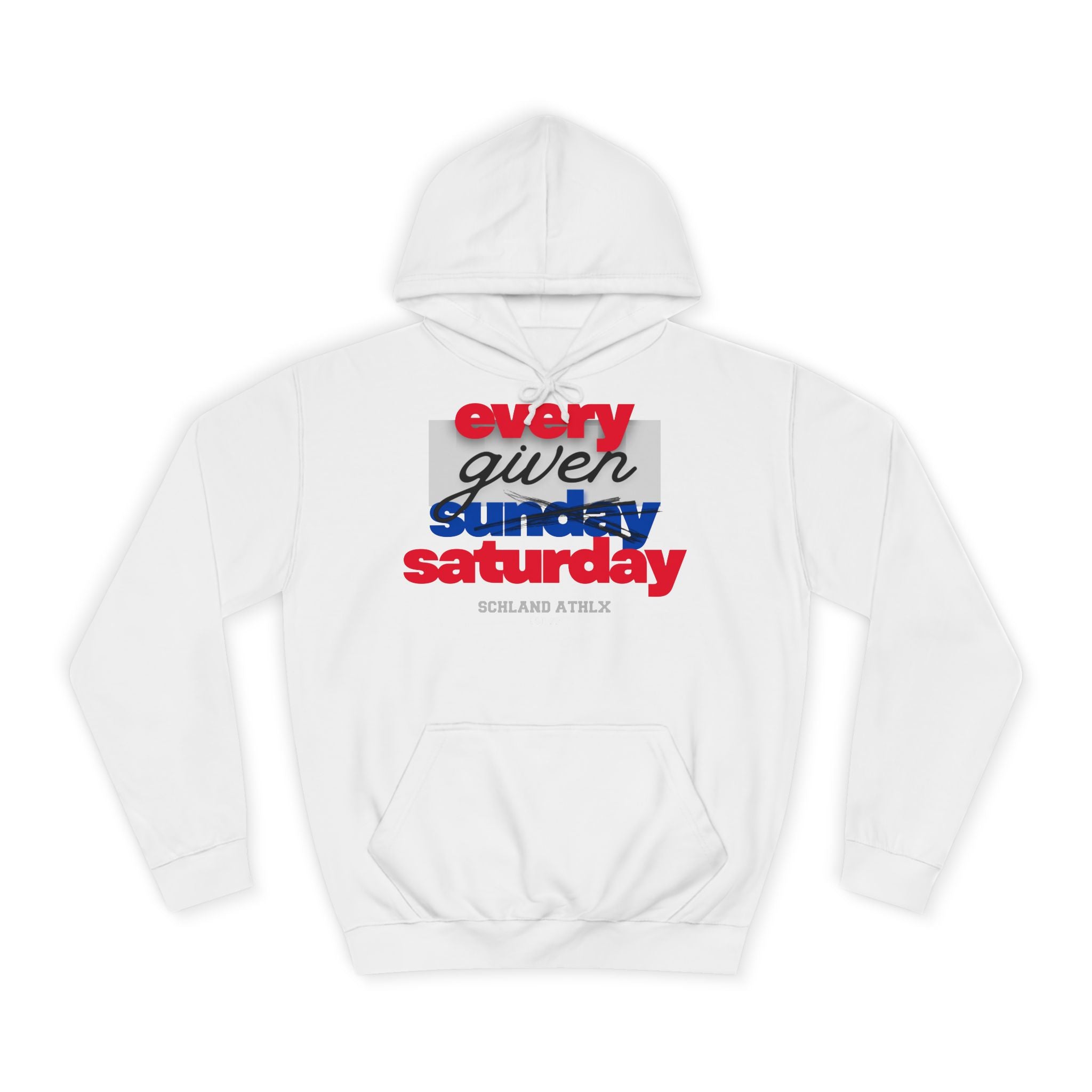 COLLEGE LINE - every given saturday - Football Hoodie