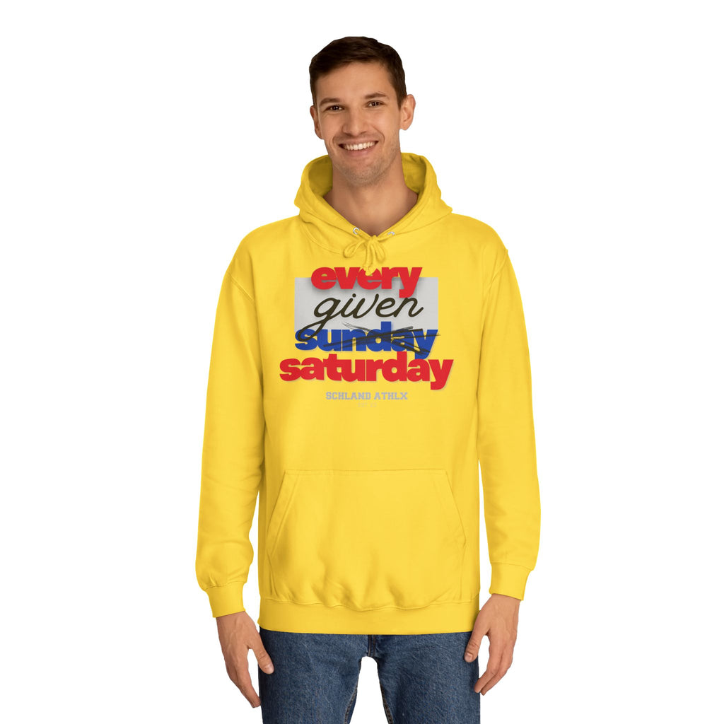 COLLEGE LINE - every given saturday - Football Hoodie