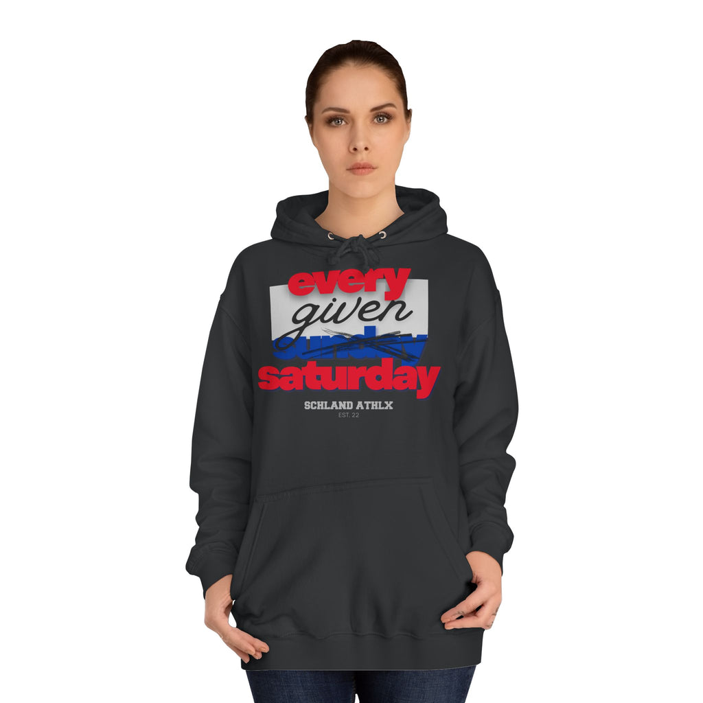 COLLEGE LINE - every given saturday - Football Hoodie