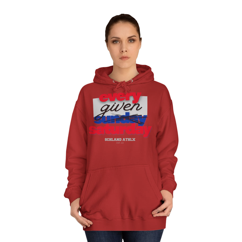COLLEGE LINE - every given saturday - Football Hoodie