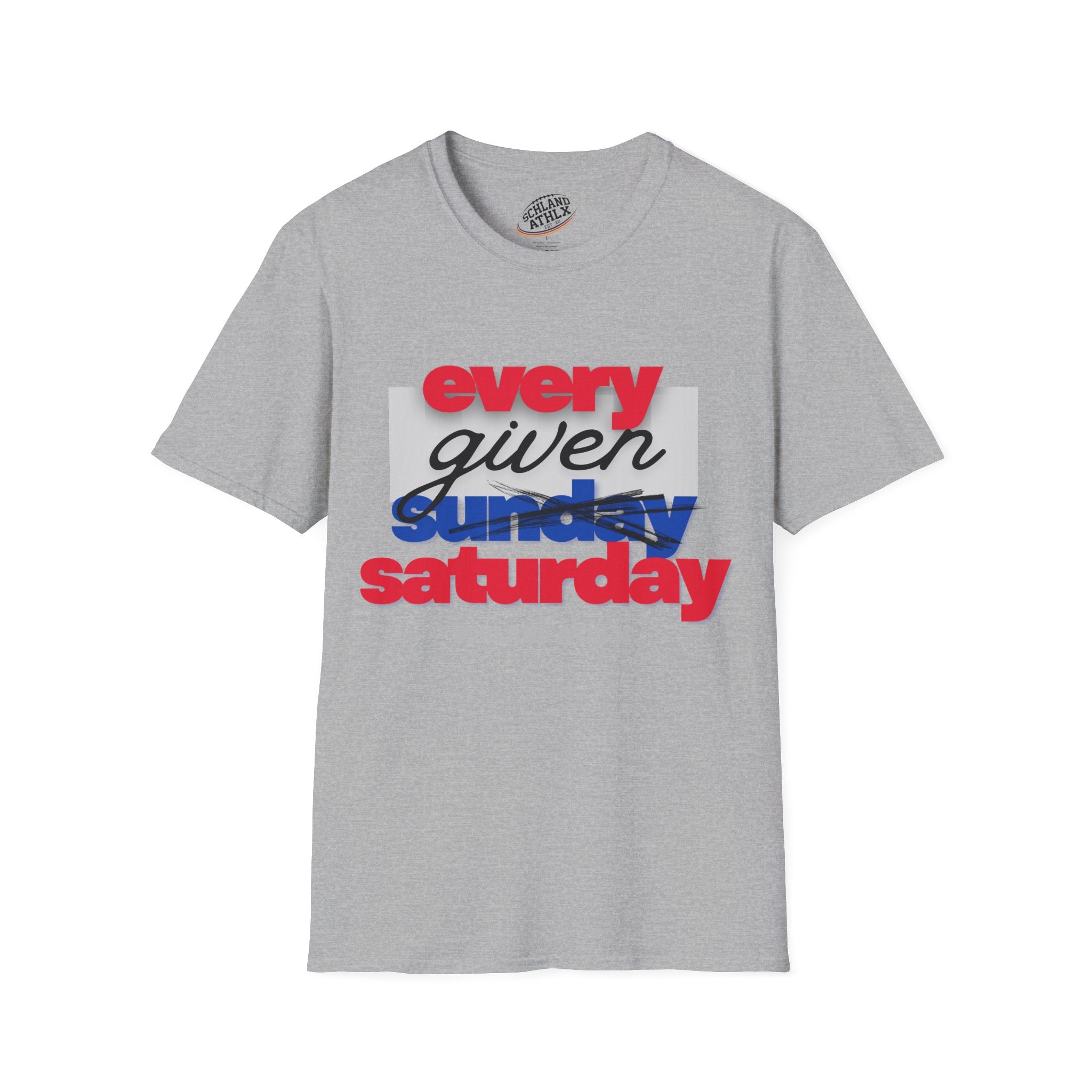 COLLEGE LINE - every given saturday - Football T-Shirt